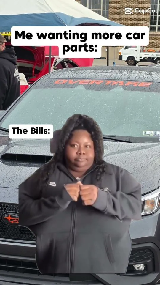 Meme: Me wanting more car parts vs. the bills